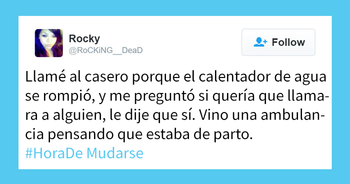 12 Locuras que hicieron que algunos se dieran cuenta de repente que era #HoraDeMudarse