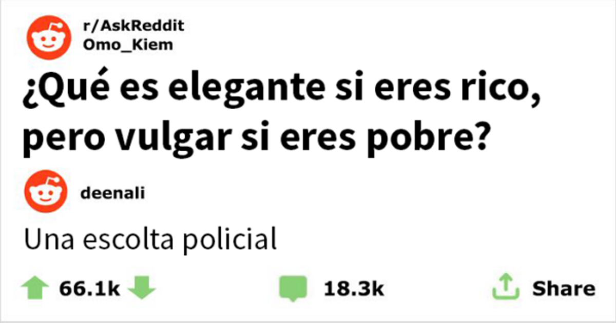 Alguien preguntó «Qué es elegante si eres rico, pero vulgar si eres pobre» y estas 30 respuestas son muy esclarecedoras