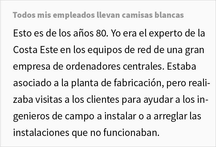 Piden a un ingeniero que no vuelva a la reunión sin llevar camisa blanca y lo cumple con tanta malicia que gana la discusión Piden a un ingeniero que no vuelva a la reunión sin llevar camisa blanca y lo cumple con tanta malicia que gana la discusión