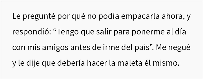 “Él me suplicó, pero le dije que no”: esta mujer preguntó si se equivocó luego de que su esposo perdiera su vuelo porque ella no empacó su maleta “Él me suplicó, pero le dije que no”: esta mujer preguntó si se equivocó luego de que su esposo perdiera su vuelo porque ella no empacó su maleta