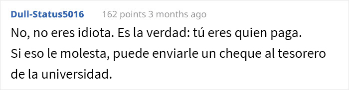 Esta persona paga sus propios estudios universitarios, y avergonz&oacute; a su padre al "anunciarlo" a la familia