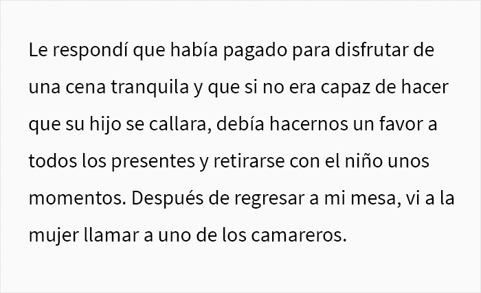 Esta mujer le pidió a la madre de un niño gritón que lo llevara fuera del restaurante para que los demás comensales pudieran estar en paz, y se desató el drama Esta mujer le pidió a la madre de un niño gritón que lo llevara fuera del restaurante para que los demás comensales pudieran estar en paz, y se desató el drama