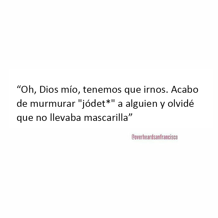 50 Hilarious Private Conversations People Overheard In San Francisco And Just Had To Share