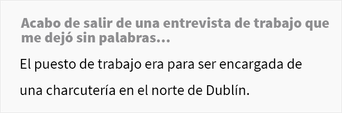 Esta mujer descubri&oacute; al asistir a una entrevista laboral que la empresa hab&iacute;a mentido sobre la ubicaci&oacute;n del trabajo y el salario