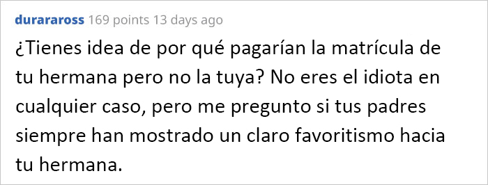 Este hombre 23 a&ntilde;os deja de hablar a sus padres tras descubrir que pagan la educaci&oacute;n de su hermana cuando no pagaron la suya