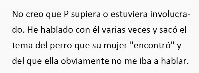 Esta vecina se coló en el patio de una mujer y se llevó su perro para regalárselo a una amiga, pero se molesta cuando la dueña va a recuperarlo Esta vecina se coló en el patio de una mujer y se llevó su perro para regalárselo a una amiga, pero se molesta cuando la dueña va a recuperarlo