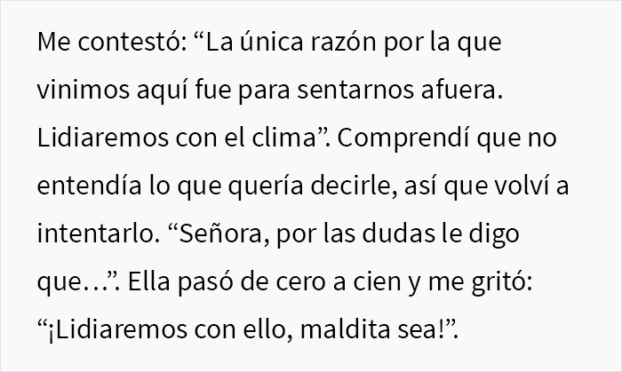 Esta grosera Karen no escuch&oacute; las advertencias del camarero sobre la lluvia e hizo que todo su grupo perdiera la mesa