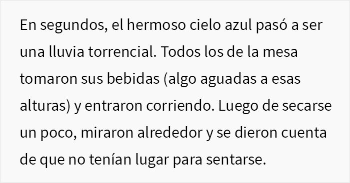 Esta grosera Karen no escuch&oacute; las advertencias del camarero sobre la lluvia e hizo que todo su grupo perdiera la mesa