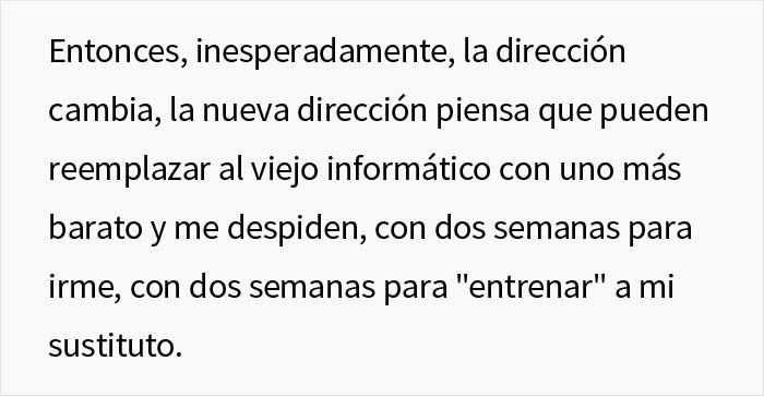 Este informático fue despedido, y el jefe le obligó a borrar todos los archivos a pesar de ser contraproducente, hasta que se da cuenta de su error