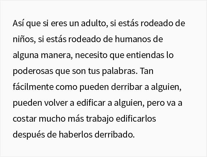 Las palabras desalentadoras que escuchó de un profesor aún persiguen a esta mujer 17 años después, por lo que recuerda a la gente que siempre hay que tener cuidado con lo que se dice a los demás