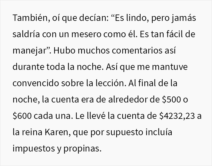 Esta Karen crey&oacute; que el due&ntilde;o del restaurante era un mesero, lo trat&oacute; como basura y termin&oacute; la noche con una inesperada cuenta de 4000$