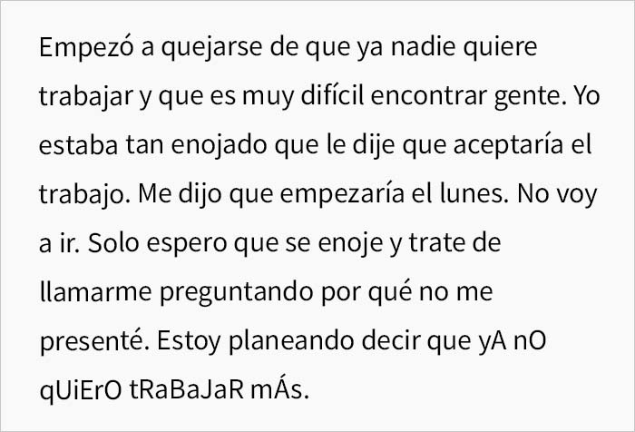 Esta persona acept&oacute; una oferta de trabajo s&oacute;lo para no presentarse despu&eacute;s de que le faltaran al respeto en la entrevista