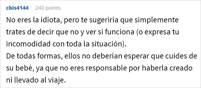 &ldquo;&iquest;Soy idiota por decirle a mi prometido que me voy a encerrar en la habitaci&oacute;n durante el resto de las vacaciones porque estoy harta de sostener al beb&eacute; de su hermana?&rdquo;