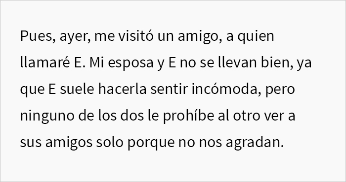 Este hombre pidió a su amigo que se fuera de su casa para que su esposa agotada pudiera descansar, pero él se enfadó Este hombre pidió a su amigo que se fuera de su casa para que su esposa agotada pudiera descansar, pero él se enfadó