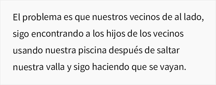 Esta mujer no permite que los hijos de los vecinos usen su piscina privada porque "solo son niños", y se enfadan