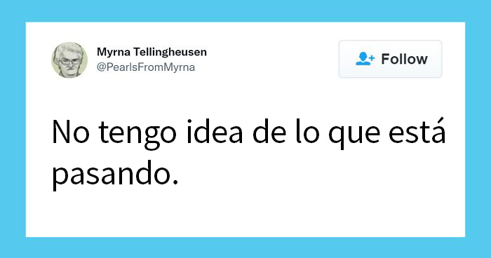 20 Perlas de sabiduría compartidas en twitter por esta divertida «abuela» de internet (nuevas imágenes)