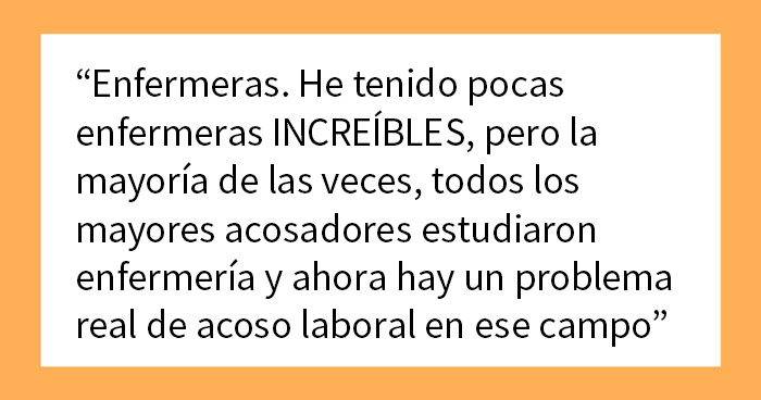 «¿Qué carrera parece atraer a una cantidad improbable de idiotas, a pesar de ser intelectualmente exigente?» (15 respuestas)
