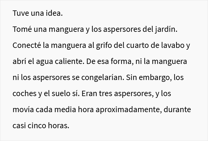 Esta persona congel&oacute; los coches de sus vecinos despu&eacute;s de que ocuparan ilegalmente su aparcamiento