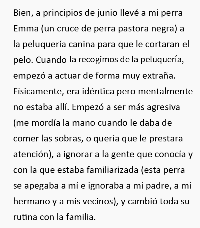 Esta persona recoge a su perro del peluquero y se da cuenta de que act&uacute;a de forma extra&ntilde;a, hasta que descubre la verdad 4 meses despu&eacute;s