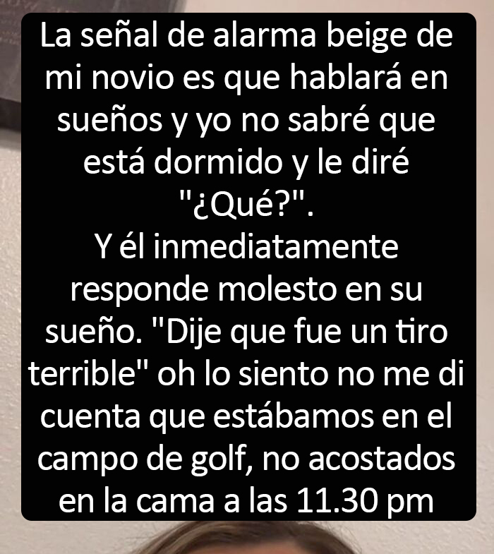 "Sets Timers Instead Of Alarms": 30 People Share Hilarious And Sometimes Cringe "Beige Flags"