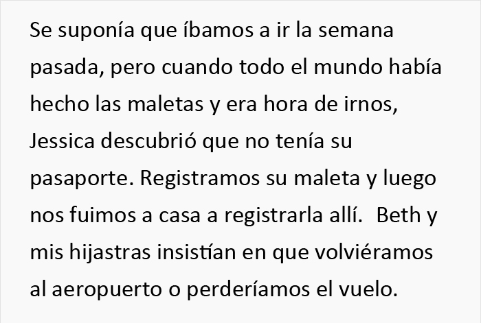 "&iquest;Soy idiota por cancelar las vacaciones al descubrir que mis hijastras ocultaron el pasaporte de mi hija?"