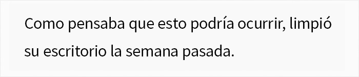 Esta empleada acalla la curiosidad de su jefe sobre su anormal carga de trabajo despu&eacute;s de que &eacute;ste la despidiera en el acto