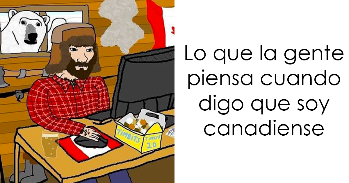 16 Memes y publicaciones que describen Canadá perfectamente