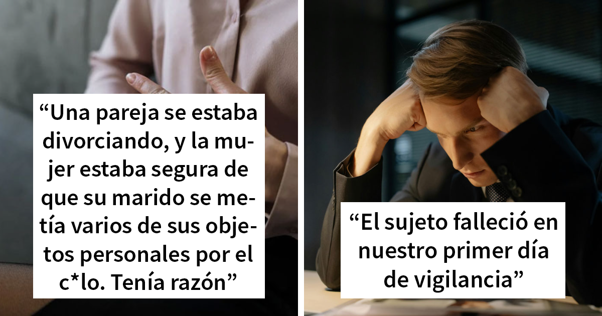 25 Detectives privados que descubrieron cosas inesperadas o extrañas