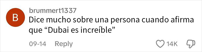 «Infierno distópico": Una mujer se vuelve viral por exponer el lado oscuro de vivir en Dubai «Infierno distópico": Una mujer se vuelve viral por exponer el lado oscuro de vivir en Dubai
