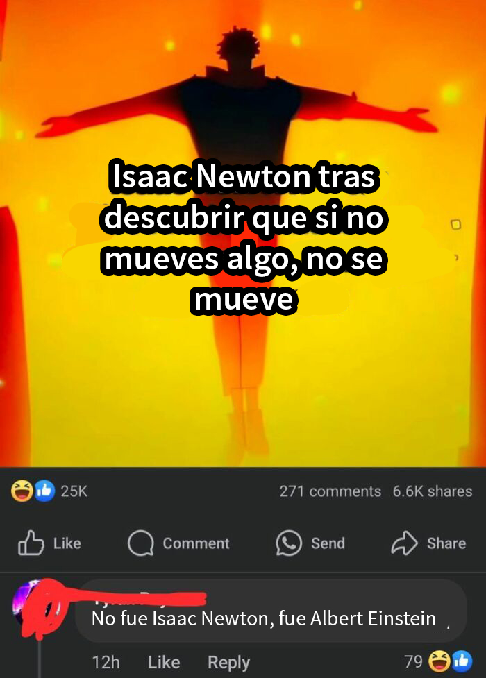 Meme de Isaac Newton seguido por un comentario incorrecto que lo corrige, causando risa.
