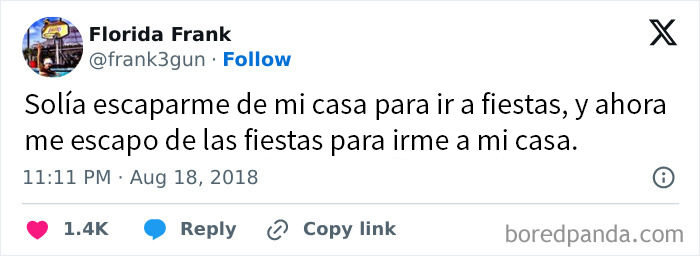 Tweet divertido de Florida Frank sobre salir de casa para ir a fiestas y ahora preferir volver a casa.