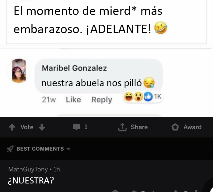 Comentario gracioso sobre un momento embarazoso, con reacción inesperada preguntando "¿NUESTRA?".