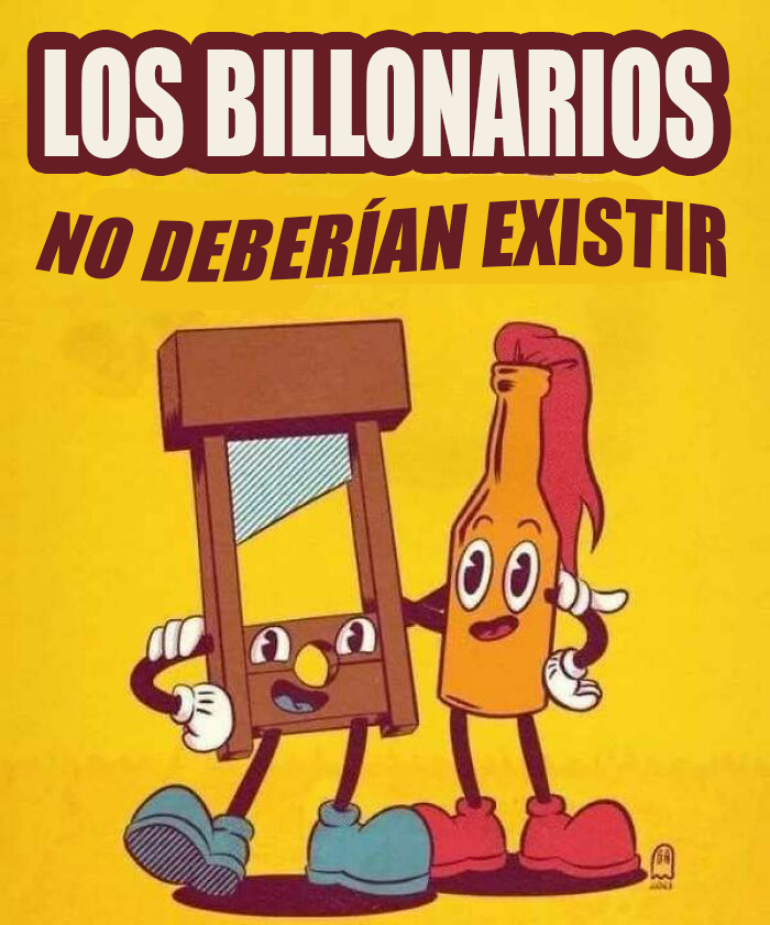 Ilustración contra el capitalismo con personajes animados y mensaje de que los ricos no deberían existir.