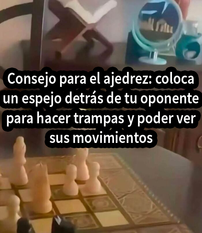 Ajedrez con un espejo colocado detrás del oponente para ver sus movimientos y hacer trampas divertido y falso.