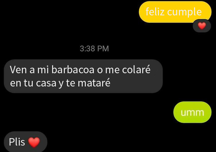 Captura de mensajes salvajes y horribles de exparejas con amenazas tras un saludo de cumpleaños.