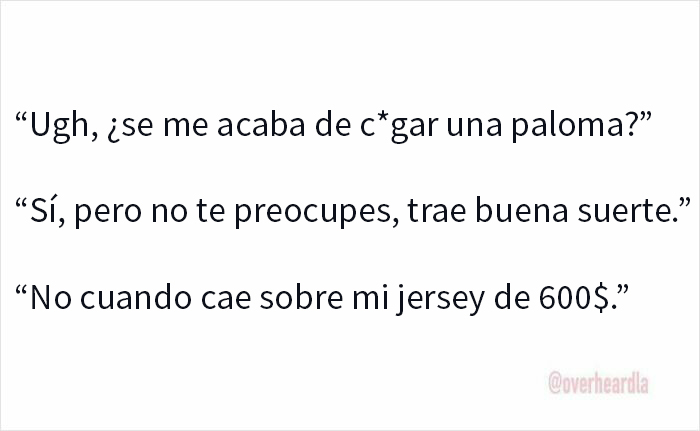Conversación divertida en Los Ángeles sobre mala suerte y una paloma que cae sobre un jersey caro.