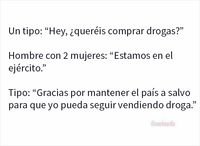 Conversaciones muy divertidas en Los Ángeles con diálogos irónicos sobre el ejército y venta de droga en la ciudad.