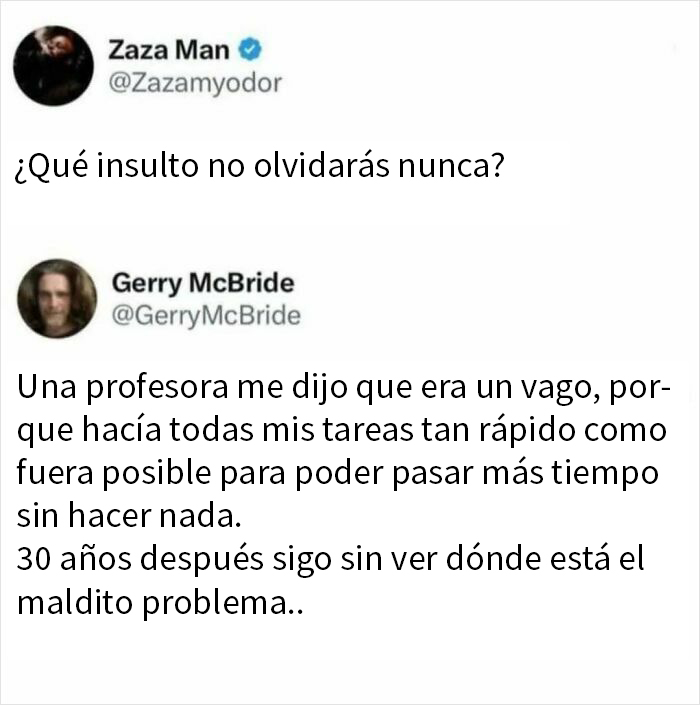 Captura de pantalla de un tuit de humor para hombres sobre un insulto que no se olvida y la rapidez en hacer tareas.