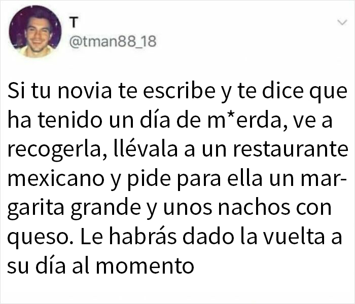 Tuit con humor para hombres sobre cómo mejorar el día de tu novia con margarita y nachos en restaurante mexicano.