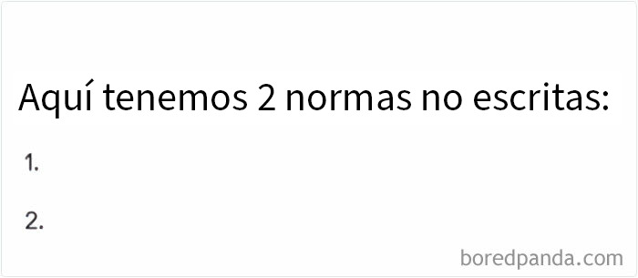Texto sobre dos normas no escritas presentado en meme con humor basado en sarcasmo y memes ingeniosos.