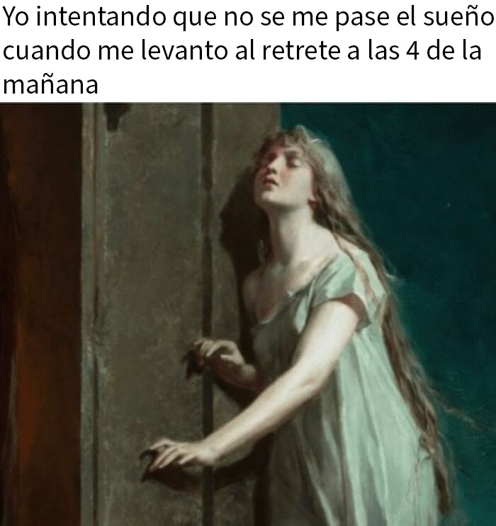 Meme aleatorio mostrando a una mujer con sueño intentando mantenerse despierta al levantarse de noche, humor y diversión.