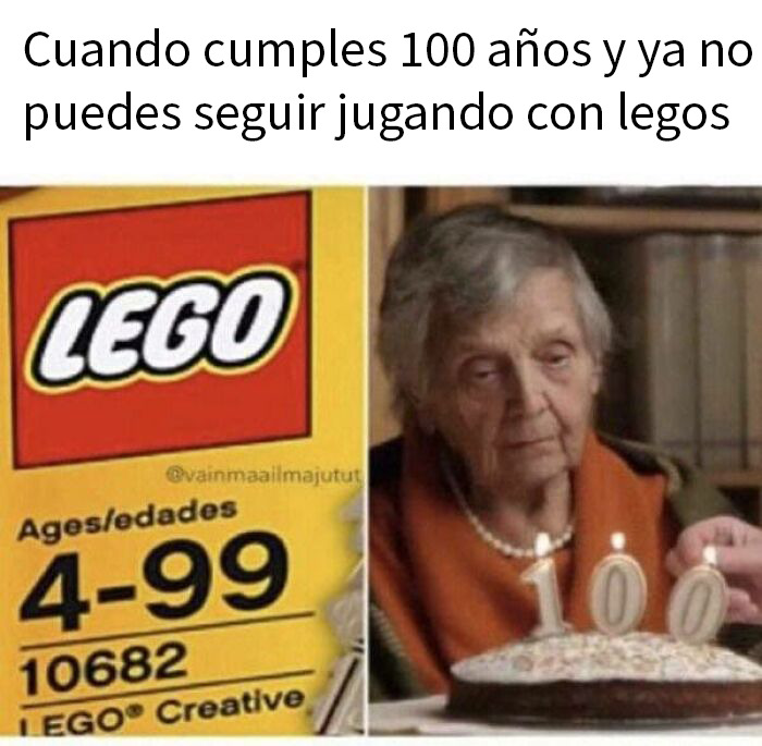 Meme sarcástico sobre no poder jugar con legos a los 100 años, parte de divertidos memes especializados en humor.