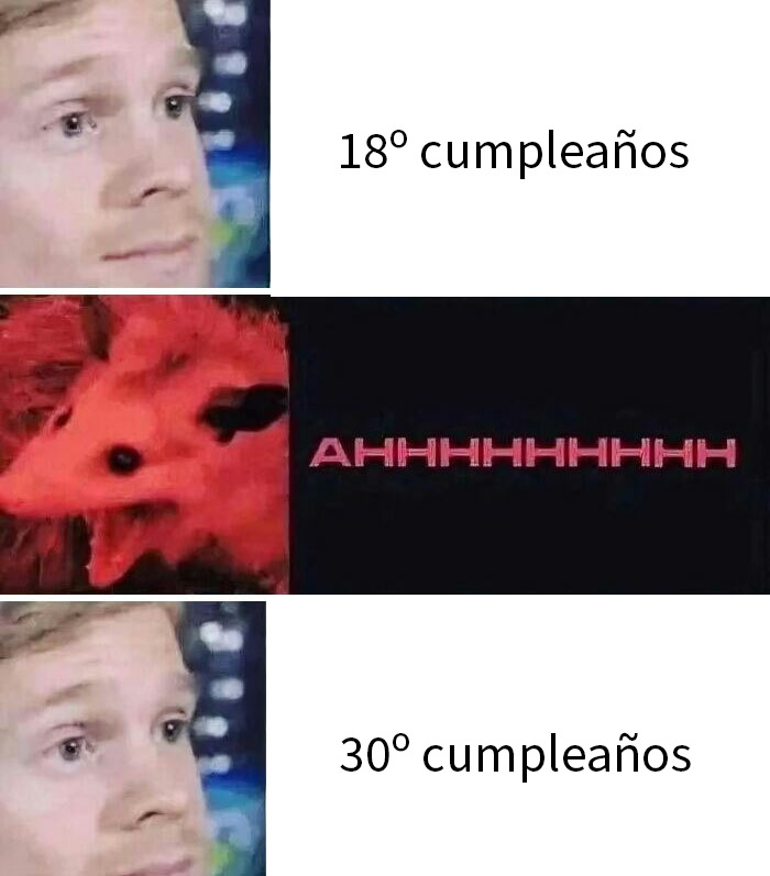 Memes divertidos mostrando reacción de ansiedad entre cumpleaños 18 y 30, tema familiar para discutir en terapia.