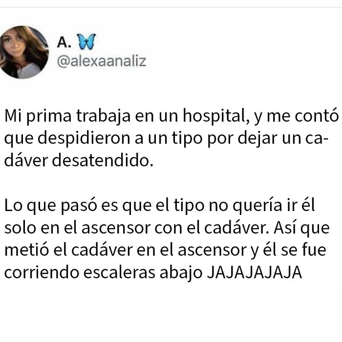 Tweet sobre una persona que fue despedida en un hospital por dejar un cadáver desatendido, ejemplo de personas que presumieron y fueron avergonzadas.