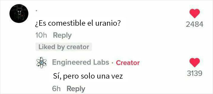 Comentario preguntando si el uranio es comestible y respuesta brutal afirmando que sí, solo una vez.