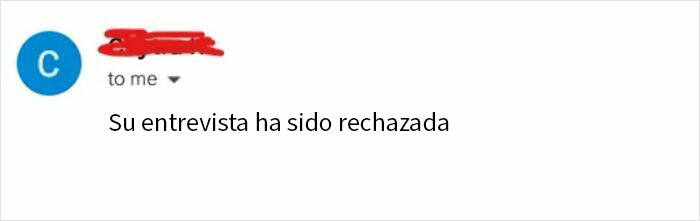 Mensaje de rechazo recibido tras una entrevista, ejemplo de personas que fueron rechazadas brutalmente en su solicitud.