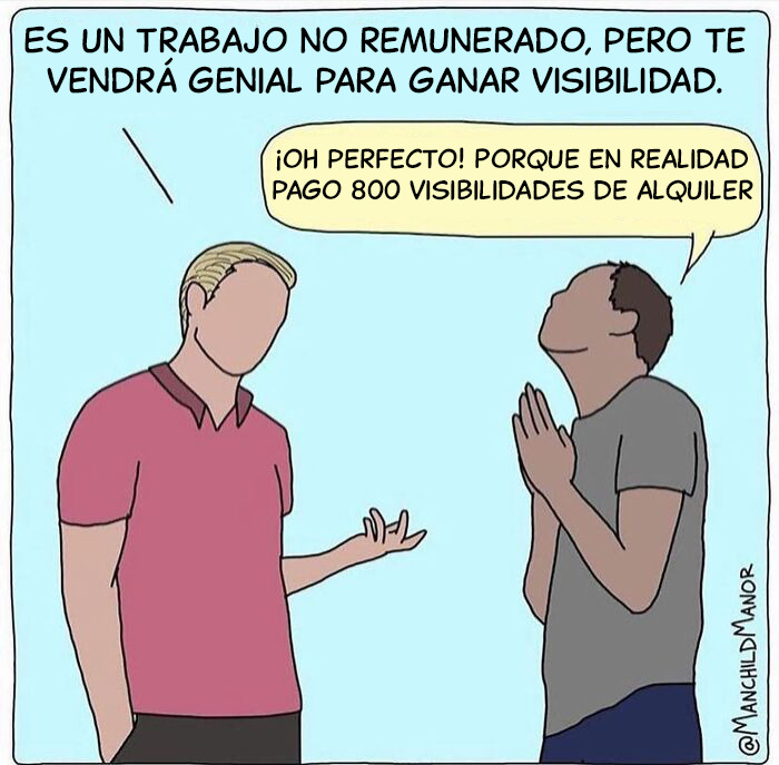 Dos personas en cómic sobre las pequeñas absurdidades de la vida discutiendo un trabajo no pagado y exposición.