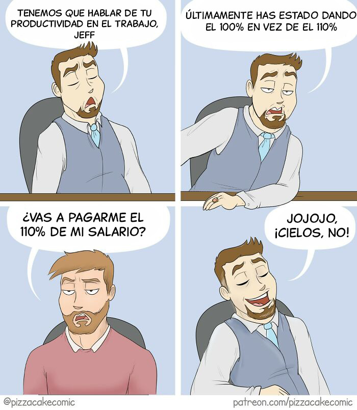 Cómic divertido y relatable de PizzaCake mostrando una conversación humorística sobre desempeño laboral y salario.