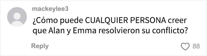 Comentario en español cuestionando si Alan y Emma resolvieron su conflicto, con 88 me gusta.