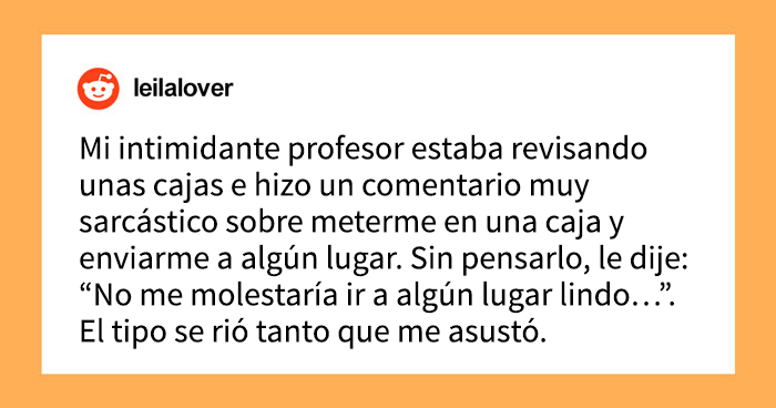 15 cosas divertidas, ingeniosas y atrevidas que la gente logró decir en un momento de exaltación